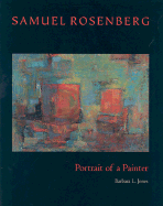 Samuel Rosenberg: Portrait of a Painter