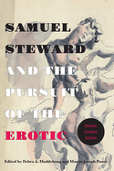 Samuel Steward and the Pursuit of the Erotic Sexuality, Literature, Archives: Sexuality, Literature, Archives