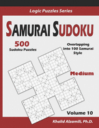 Samurai Sudoku: 500 Medium Sudoku Puzzles Overlapping into 100 Samurai Style