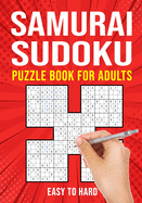 Samurai Sudoku Puzzle Books for Adults: Japanese Math Puzzle Logic Book Easy to Hard 90 Puzzles