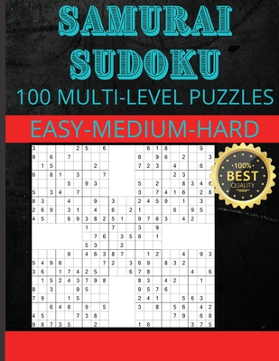 Samurai Sudoku: Samurai Sudoku Puzzles 33 Easy - 33 Medium - 34 Hard Puzzles - S Warren