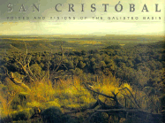 San Cristobal: Voices and Visions of the Galisteo Basin - Mednick, Christina Singleton