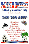 San Diego: The Best of Sunshine City: An Impertinent Insiders' Guide - Martin, Don W, and Martin, Betty Woo