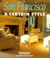 San Francisco: A Certain Style D - Saeks, Diane Dorrans, and Katz, Phyllis, and Chronicle Books
