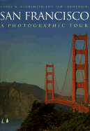 San Francisco: A Photographic Tour