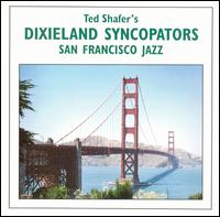 San Francisco Jazz - Ted Shafer & Dixieland Syncopators