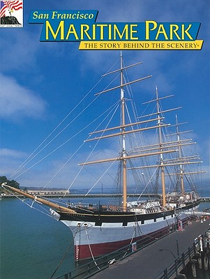 San Francisco Maritime Park - Canright, Stephen J, and Cullivan, Lynn T, and Thomas, William G
