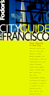 San Francisco Night and Day - Fodor, Eugene (Editor), and etc. (Editor)