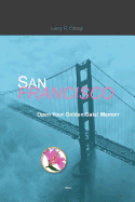 San Francisco, Open Your Golden Gate!