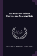 San Francisco Science Exercise and Teaching Note