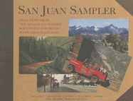 San Juan Sampler:: Selections from the Nina Heald Webber Southwest Colorado Postcard Collection