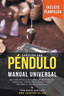 Sanacin con Pndulo: Manual Universal
