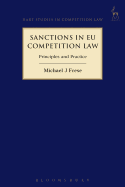 Sanctions in EU Competition Law: Principles and Practice