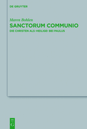 Sanctorum Communio: Die Christen ALS Heilige Bei Paulus