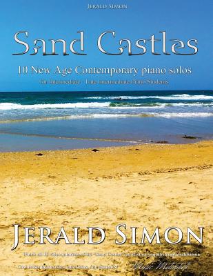 Sand Castles: 10 New Age Contemporary Piano Solos - Simon, Jerald