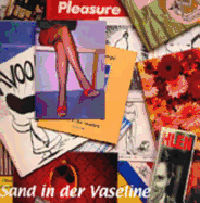 Sand in Der Vaseline: K?nstlerb?ucher 1980-2002
