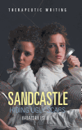 Sandcastle: Hiding Ugly Scars