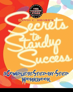 Sandi C. Shore's Secrets to Standup Success: A Complete Step-By-Step Workbook