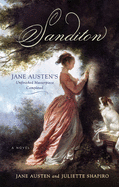 Sanditon: Jane Austens Unfinished Masterpiece Completed