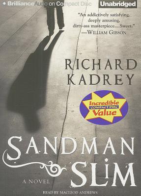 Sandman Slim - Kadrey, Richard, and Andrews, MacLeod (Read by)