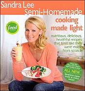 Sandra Lee Semi-Homemade Cooking Made Light