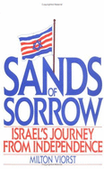 Sands of Sorrow: Israel's Journey from Independence