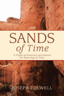 Sands of Time: A Flight of Discovery and Search for Meanings of Time