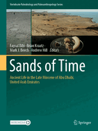 Sands of Time: Ancient Life in the Late Miocene of Abu Dhabi, United Arab Emirates