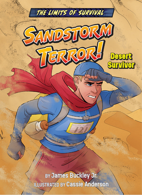 Sandstorm Terror!: Desert Survivor - Buckley James Jr