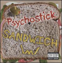 Sandwich - Psychostick