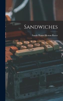 Sandwiches - Rorer, Sarah Tyson Heston
