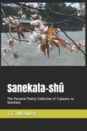 Sanekata-shk: The Personal Poetry Collection of Fujiwara no Sanekata