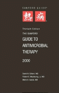 Sanford Guide to Antimicrobial Therapy: 2000 - Gilbert, David, and Sanford, John A.
