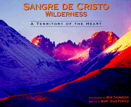 Sangre de Cristo Wilderness: A Territory of the Heart