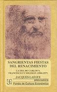 Sangrientas Fiestas del Renacimiento: La Era de Carlos V, Francisco I y Soliman (1500-1557)