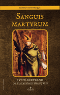 Sanguis Martyrum ......