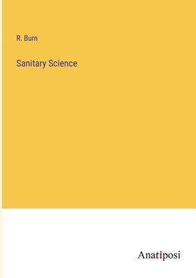 Sanitary Science - Burn, R