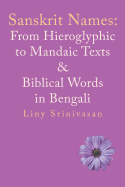 Sanskrit Names: from Hieroglyphic to Mandaic Texts & Biblical Words in Bengali