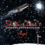 Santa Claus's Journey To Texusilver