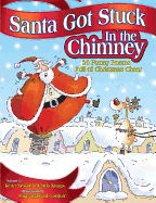 Santa Got Stuck in the Chimney: 20 Funny Poems Full of Christmas Cheer