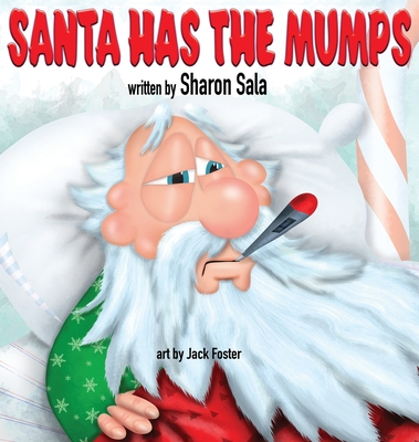 Santa Has the Mumps - Sala, Sharon K