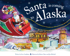 Santa Is Coming to Alaska