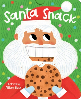 Santa Snack - Black, Allison (Illustrator), and Little Bee Books