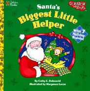 Santa's Biggest Little Helper: A Scratch & Sniff Book, with 7 Scents