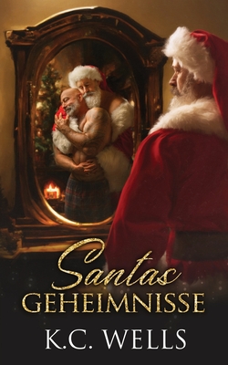 Santas Geheimnisse - Faber, Feliz (Translated by), and Fink, Ben (Photographer), and Russell, Meredith (Illustrator)