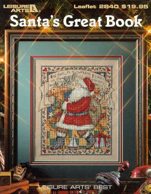 Santa's Great Book (Leisure Arts #2840) by Leisure Arts, Oxmoor House ...