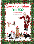 Santa's OTHER Helpers: A Christmas Book