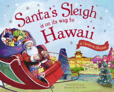 Santa's Sleigh Is on Its Way to Hawaii: A Christmas Adventure