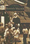 Santa's Village - Wenz, Phillip L