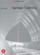 Santiago Calatrava - Calatrava, Santiago, and Molinari, Luca